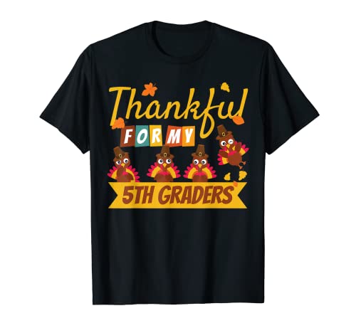 Regalo de Acción de Gracias por mi quinto grado Camiseta